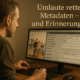 Metadaten Umlaute retten